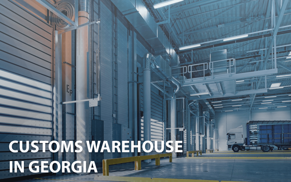 Customs warehouse in Georgia
